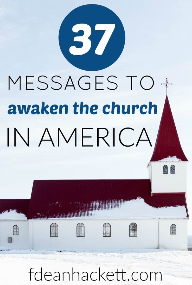 What will awaken the church in America? I join my voices with many others to call the church in America back to truth and God's Word! Click here to find 37 messages to Awaken the church.