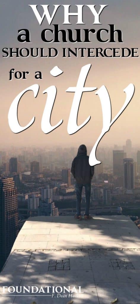 Here is why the church should intercede for a city and why God has ordained the church to be the first line of defense in the authority of Jesus Christ. #Foundational #prayer #intercession #spiritualauthority