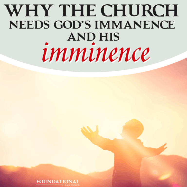 Why the Church Needs God’s Immanence and His Imminence