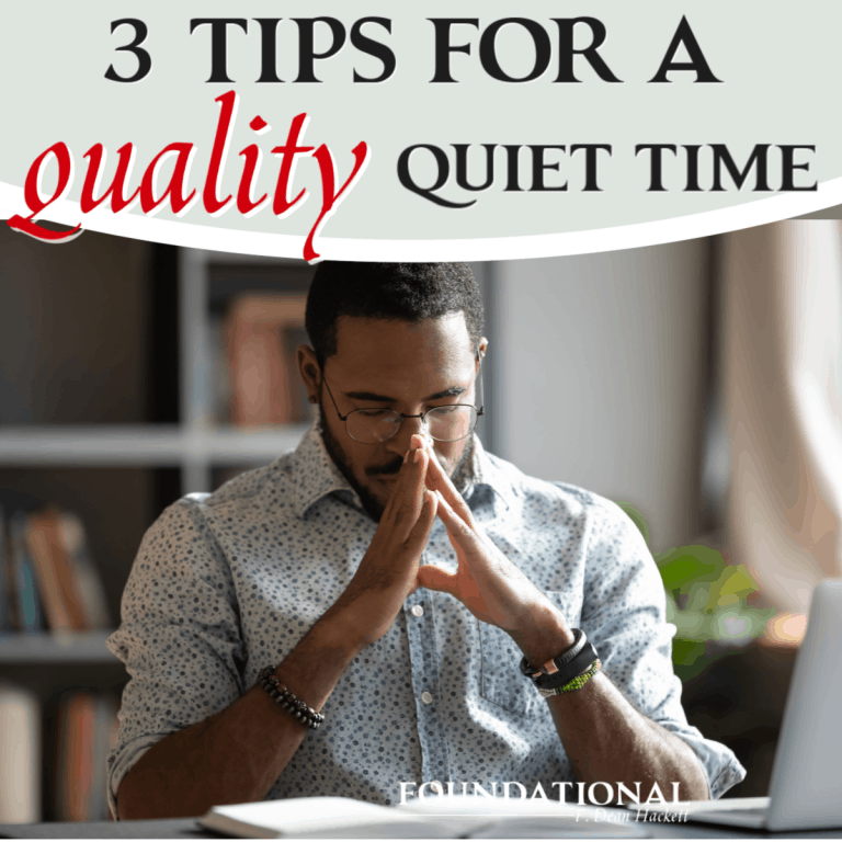 3 Tips for a Quality Quiet Time