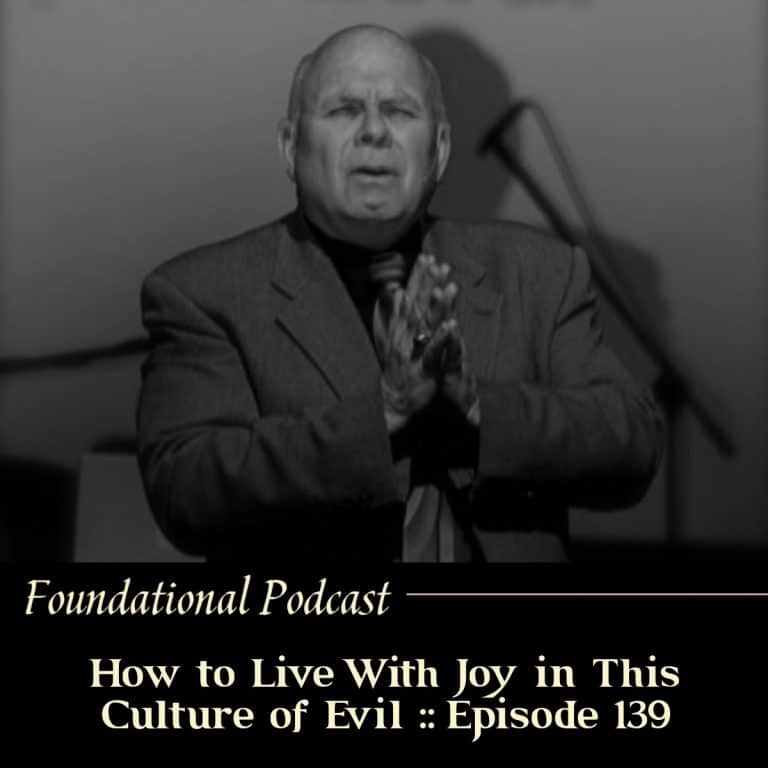 How to Live With Joy in This Culture of Evil