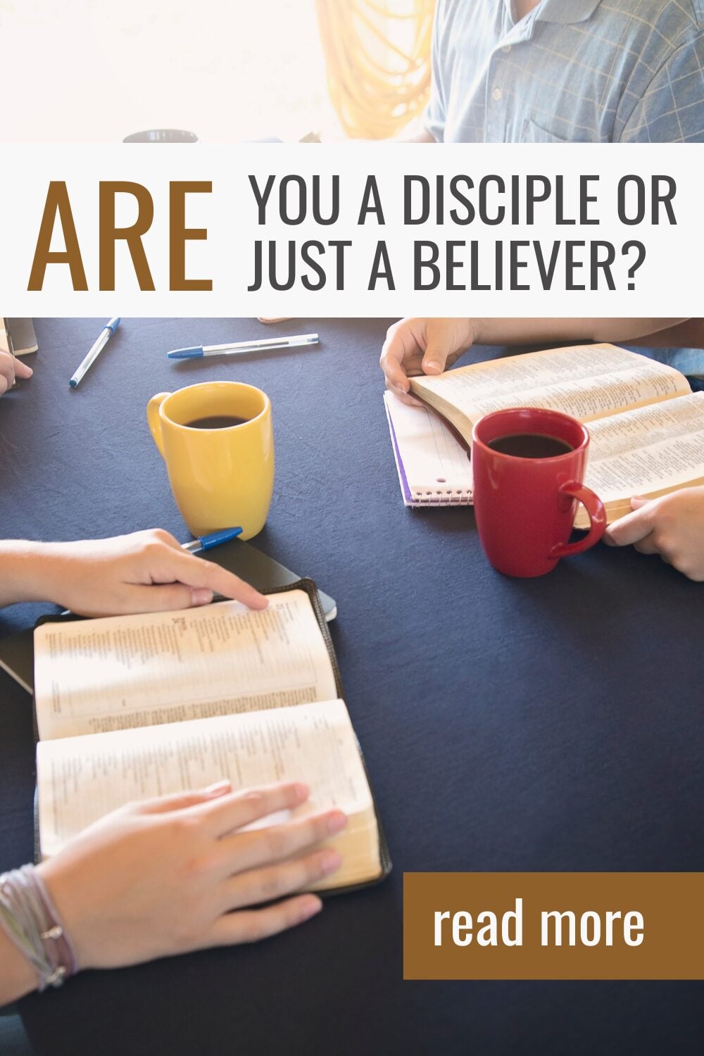 people studying the Bible with coffee cups asking are you a disciple