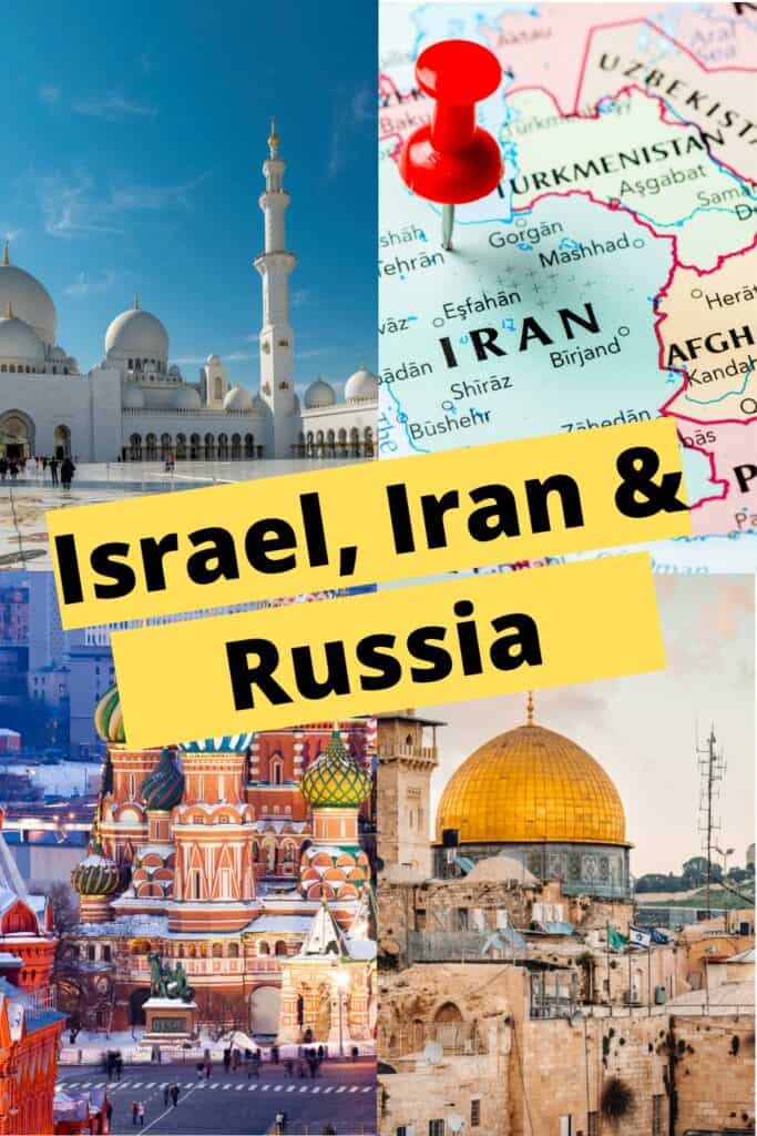 four pictures of the Middle East, Israel, Iran, and Russia